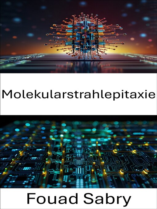 Title details for Molekularstrahlepitaxie by Fouad Sabry - Available